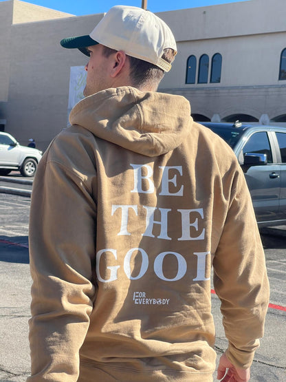 Be The Good Hoodie (Sandstone)