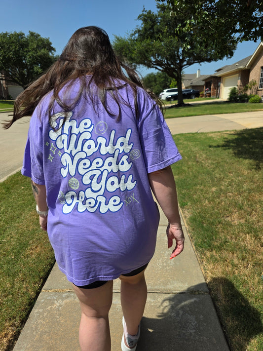 The World Needs You Here T-Shirt
