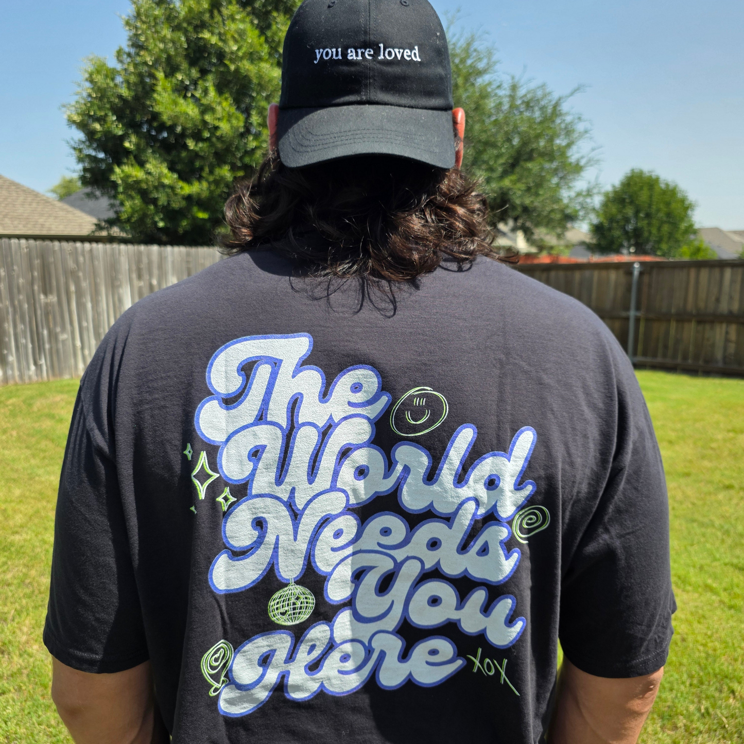 The World Needs You Here T-Shirt