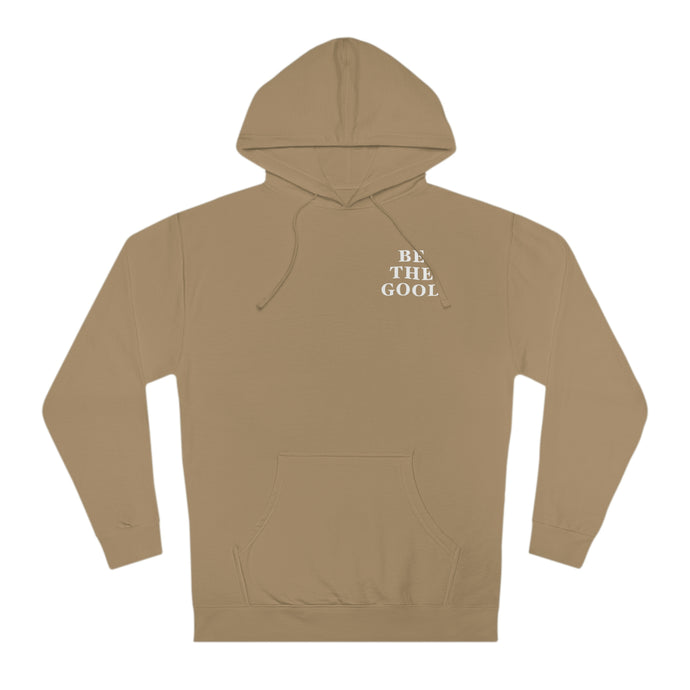 Be The Good Hoodie (Brown) - For Everybody LLC